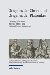 bokomslag Origenes der Christ und Origenes der Platoniker