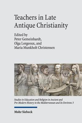 bokomslag Teachers in Late Antique Christianity