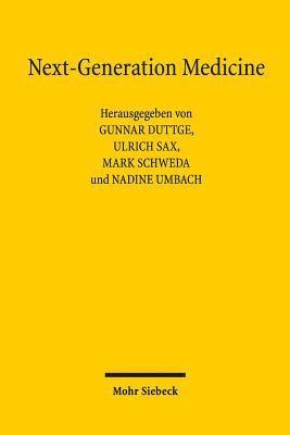Gunnar Duttge, Ulrich Sax, Mark Schweda, Nadine Umbach - Next-Generation Medicine, Häftad