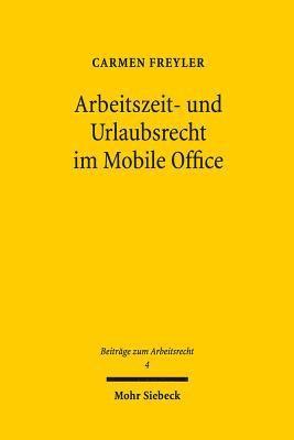 bokomslag Arbeitszeit- und Urlaubsrecht im Mobile Office