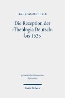 bokomslag Die Rezeption der 'Theologia Deutsch' bis 1523