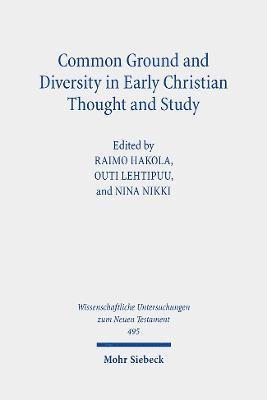 Common Ground and Diversity in Early Christian Thought and Study