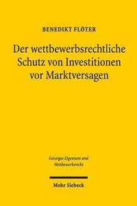 bokomslag Der wettbewerbsrechtliche Schutz von Investitionen vor Marktversagen
