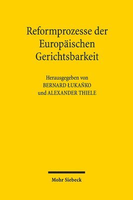 bokomslag Reformprozesse der Europischen Gerichtsbarkeit