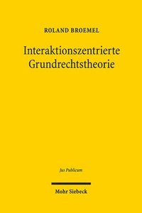 bokomslag Interaktionszentrierte Grundrechtstheorie