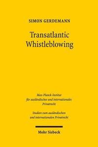 bokomslag Transatlantic Whistleblowing