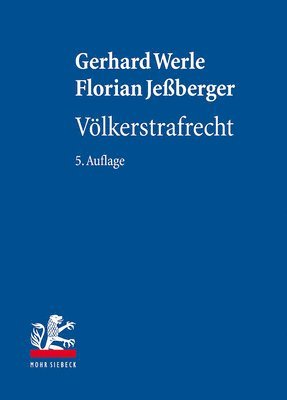 Gerhard Werle, Florian Jeßberger - Völkerstrafrecht, Inbunden