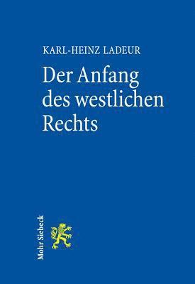 bokomslag Der Anfang des westlichen Rechts