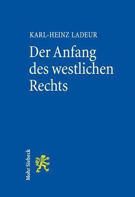 bokomslag Der Anfang des westlichen Rechts