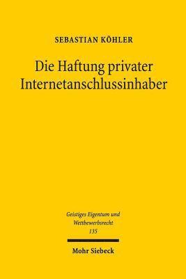 bokomslag Die Haftung privater Internetanschlussinhaber