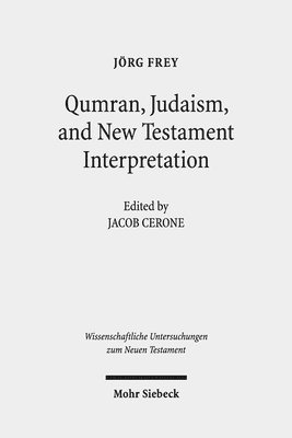 bokomslag Qumran, Early Judaism, and New Testament Interpretation