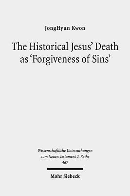 bokomslag The Historical Jesus' Death as 'Forgiveness of Sins'