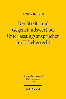 bokomslag Der Streit- und Gegenstandswert bei Unterlassungsansprchen im Urheberrecht