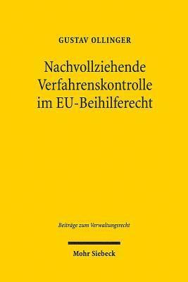 bokomslag Nachvollziehende Verfahrenskontrolle im EU-Beihilferecht