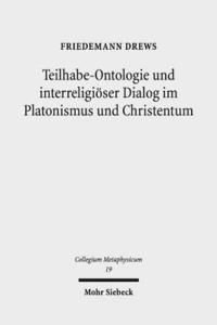 bokomslag Teilhabe-Ontologie und interreligiser Dialog im Platonismus und Christentum