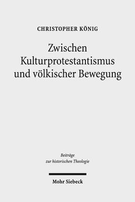 bokomslag Zwischen Kulturprotestantismus und vlkischer Bewegung