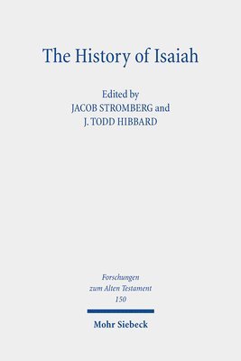 J. Todd Hibbard, Jacob Stromberg - The History of Isaiah, Inbunden