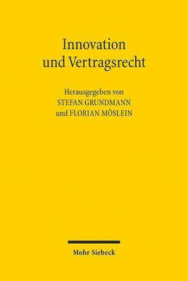 Stefan Grundmann, Florian Möslein - Innovation und Vertragsrecht, Häftad