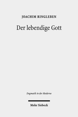 Joachim Ringleben - Der lebendige Gott, Inbunden