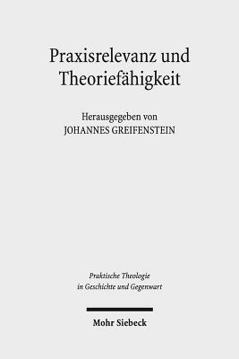 Johannes Greifenstein - Praxisrelevanz und Theoriefähigkeit, Häftad