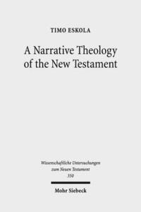 bokomslag A Narrative Theology of the New Testament