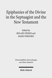 bokomslag Epiphanies of the Divine in the Septuagint and the New Testament