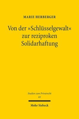 bokomslag Von der &quot;Schlsselgewalt&quot; zur reziproken Solidarhaftung