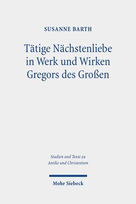 bokomslag Ttige Nchstenliebe in Werk und Wirken Gregors des Groen
