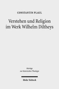 bokomslag Verstehen und Religion im Werk Wilhelm Diltheys