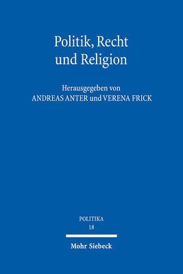 Andreas Anter, Verena Frick - Politik, Recht und Religion, Häftad