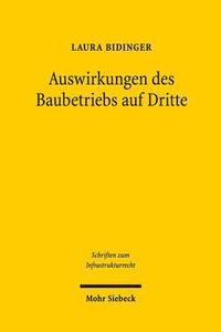 bokomslag Auswirkungen des Baubetriebs auf Dritte