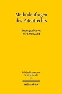 bokomslag Methodenfragen des Patentrechts