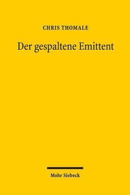 bokomslag Der gespaltene Emittent