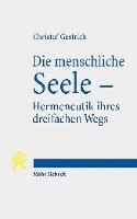 Die menschliche Seele - Hermeneutik ihres dreifachen Wegs 1