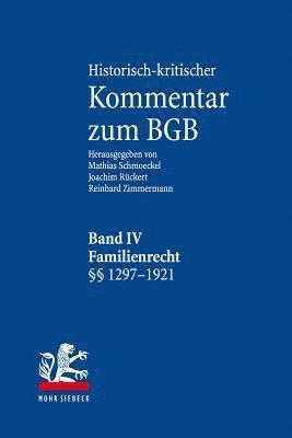 Joachim Rückert, Mathias Schmoeckel, Reinhard Zimmermann - Historisch-kritischer Kommentar zum BGB, Inbunden