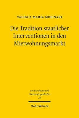 bokomslag Die Tradition staatlicher Interventionen in den Mietwohnungsmarkt