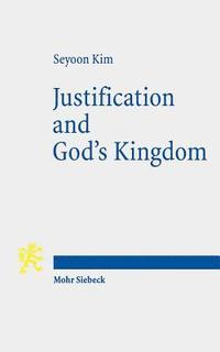bokomslag Justification and God's Kingdom