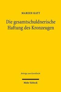 bokomslag Die gesamtschuldnerische Haftung des Kronzeugen