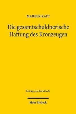 Die gesamtschuldnerische Haftung des Kronzeugen 1