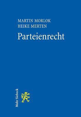 Martin Morlok, Heike Merten - Parteienrecht, Häftad