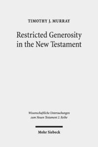 bokomslag Restricted Generosity in the New Testament