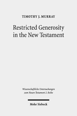 bokomslag Restricted Generosity in the New Testament