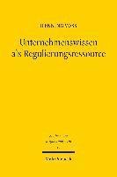 Unternehmenswissen als Regulierungsressource 1