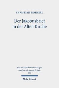 bokomslag Der Jakobusbrief in der Alten Kirche