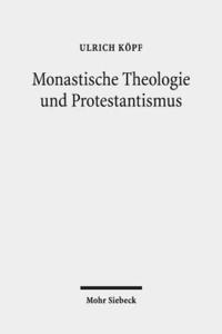 bokomslag Monastische Theologie und Protestantismus