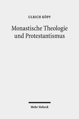 Monastische Theologie und Protestantismus 1