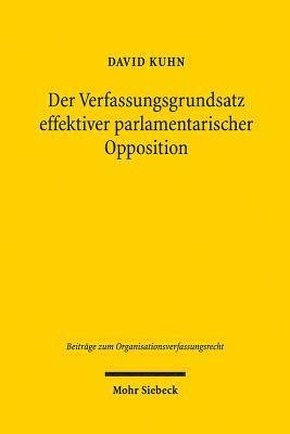 Der Verfassungsgrundsatz effektiver parlamentarischer Opposition 1