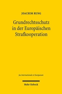 bokomslag Grundrechtsschutz in der Europischen Strafkooperation