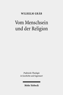 Wilhelm Gräb - Vom Menschsein und der Religion, Häftad