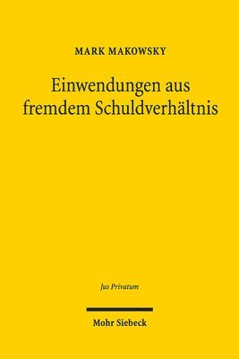 Mark Makowsky - Einwendungen aus fremdem Schuldverhältnis, Inbunden